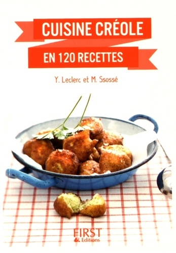 Cuisine créole en 120 recettes