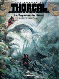  Yann et Roman Surzhenko - Les Mondes de Thorgal : Louve Tome 3 : Le royaume du chaos.