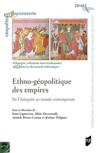 Ethno-géopolitique des empires. De l'Antiquité au monde contemporain