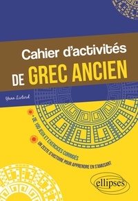 Yann Liotard - Cahier d'activités de grec ancien.