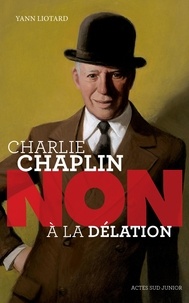Yann Liotard et François Roca - Charlie Chaplin : "non à la délation".