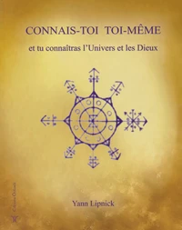Connais-toi toi-même et tu connaîtras l'univers et les dieux