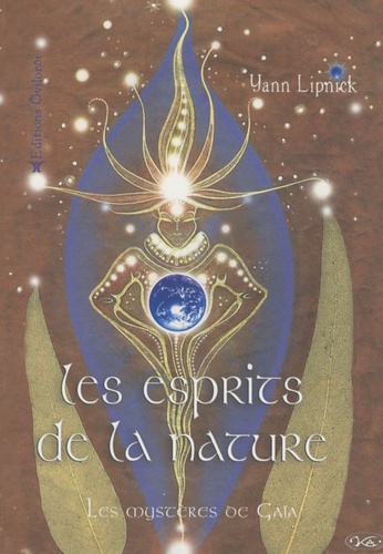 Yann Lipnick - Les esprits de la nature - Les mystères de Gaïa.