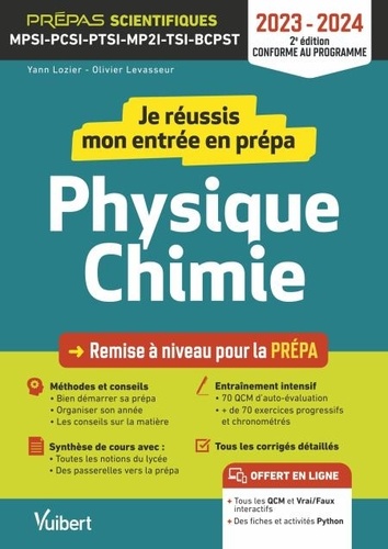 Je réussis mon entrée en prépa physique-chimie. MPSI-PCSI-PTSI-MP2I-BCPST  Edition 2023-2024