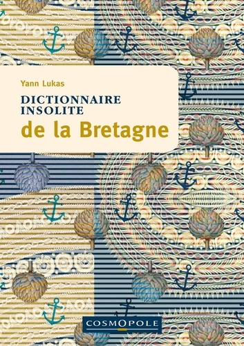 Dictionnaire insolite de la Bretagne 1e édition