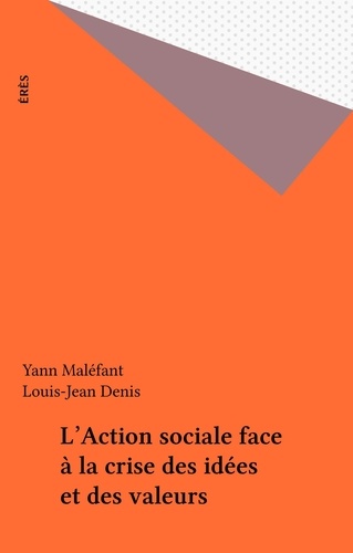 L'action sociale face à la crise des idées et des valeurs