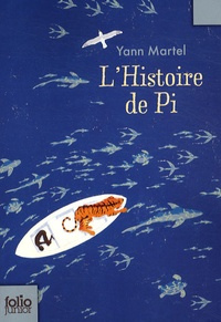 Yann Martel - L'histoire de Pi.