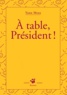 Yann Mens - A Table, President !.