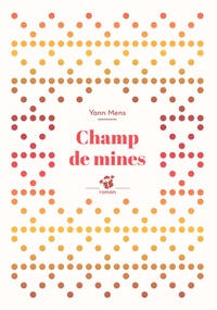 Yann Mens - Champ de mines.
