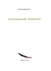 Yann Miralles - Méditerranée romance.