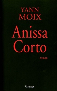 Yann Moix - Anissa Corto.