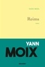 Yann Moix - Au pays de l'enfance immobile Tome 2 : Reims.