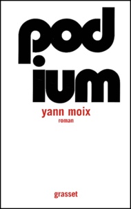 Yann Moix - Podium.