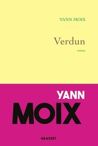 Yann Moix - Verdun - Au pays de l'enfance immobile.