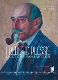 Frédéric Plessis, poète et romancier