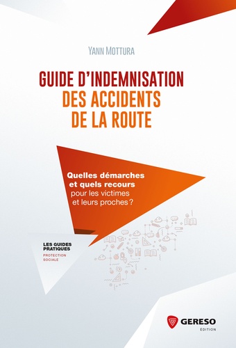 Yann Mottura - Guide d'indemnisation des accidents de la route.