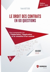 Le droit des contrats en 60 questions - Tout comprendre sur lélaboration, lapplication et la cessation dun contrat.pdf