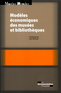 Yann Nicolas - Modèles économiques des musées et bibliothèques.