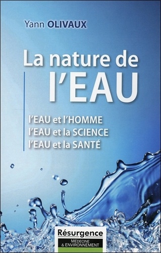 Yann Olivaux - La nature de l'eau.