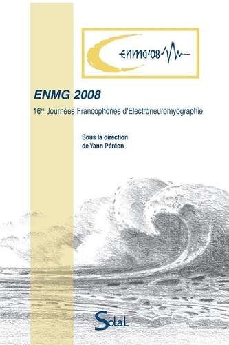 Yann Péréon - ENMG 2008 - 16e Journées francophones d'électroneuromyographie.