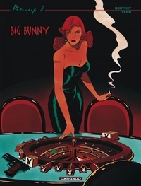  Yann et  Berthet - Pin-up Tome 8 : Big Bunny.
