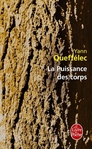 Yann Queffélec - La Puissance des corps.