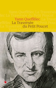 Yann Queffélec - La Traversée du Petit Poucet.