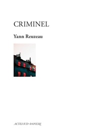 Yann Reuzeau - Criminel.