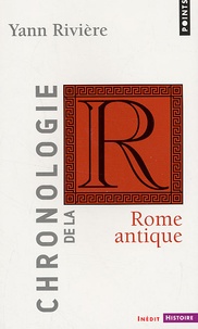 Yann Rivière - Chronologie de la Rome antique.