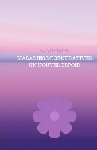 Yann Riwen - Maladies degeneratives.