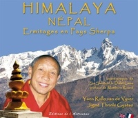 Yann Rollo van de Vyver et  Jigme Thrinlé Gyatso - Himalaya Népal - Ermitages en pays sherpa.