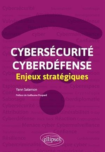 Cybersécurité et cyberdéfense. Enjeux stratégiques