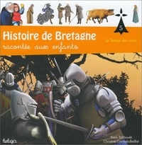 Yann Tatibouët - Histoire de Bretagne racontée aux enfants - Tome 5, Le temps des Ducs.