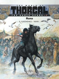  Yann et  Surzhenko - The World of Thorgal: The Early Years - Volume 3 - Runa.