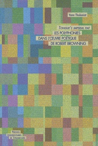 Livres audio gratuits à télécharger pour ipod Les polyphonies dans l'oeuvre poétique de Robert Browning  - Tongue's imperial fiat par Yann Tholoniat 9782868203977