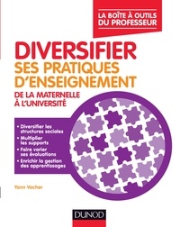 Yann Vacher - Diversifier ses pratiques d'enseignement - De maternelle à l'université.