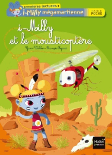 i-Milly mégamartienne  i-Milly et le mousticoptère