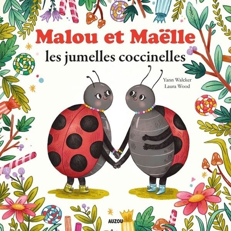 Malou et Maëlle les jumelles coccinelles