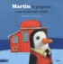 Yann Walcker - Martin le pingouin a un nouveau voisin.