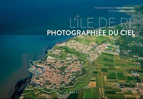 Yann Werdefroy et David Canard - L'île de Ré photographiée du ciel.
