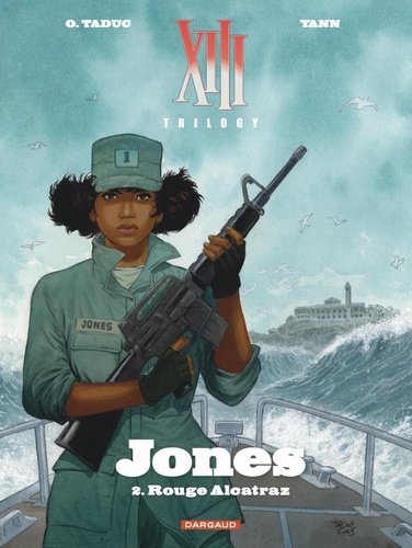  Yann et Olivier TaDuc - XIII Trilogy - Jones Tome 2 : Rouge Alcatraz.