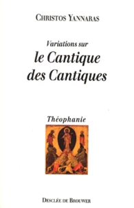 Variations Sur Le Cantique Des Cantiques. Essai Sur L'Eros