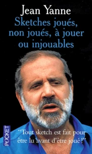 Sketches Joues, Non Joues, A Jouer Ou Injouables