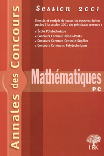 Yannick Alméras et  Collectif - Mathematiques Pc. Session 2001.