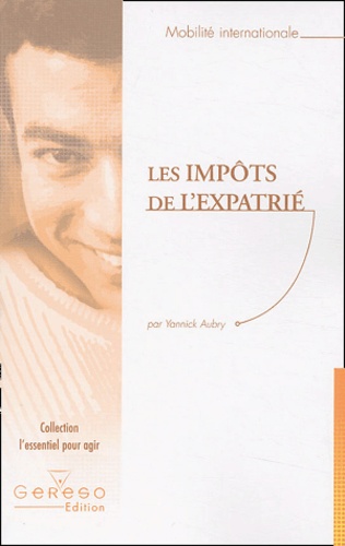 Yannick Aubry - Les impôts de l'expatrié.
