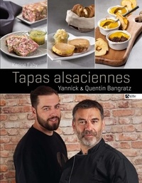 Yannick Bangratz et Quentin Bangratz - Tapas alsaciens.