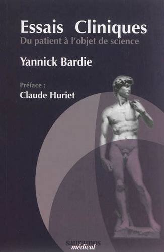 Yannick Bardie - Essais cliniques - Du patient à l'objet de science.