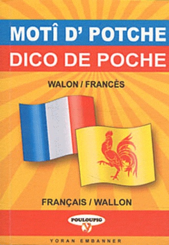 Yannick Bauthière - Dico de poche wallon-français & français-wallon.