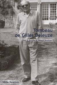 Yannick Beaubatie et  Collectif - Tombeau de Gilles Deleuze.