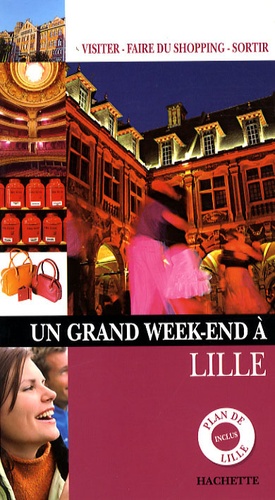 Un Grand Week-end à Lille